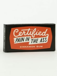 Blue Q Certified Pain In The Ass Gum