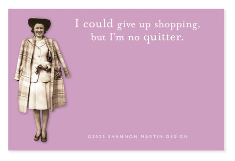 Shannon Martin Design I'm No Quitter Sticky Note