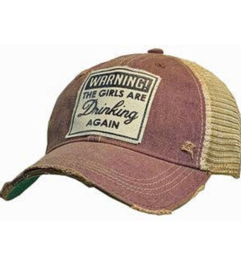 Vintage Trucker Baseball Hat “Warning! The Girls Are Drinking Again”