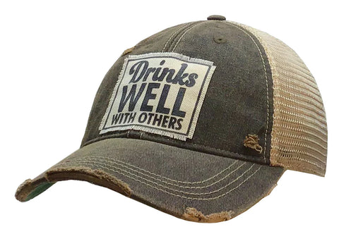 Vintage Trucker Baseball Hat “Drinks Well With Others”