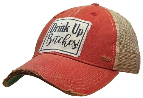 Vintage Trucker Baseball Hat “Drink up Bitches”
